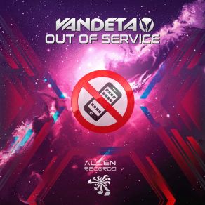 Download track Out Of Service Vandeta