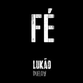 Download track Fé Lukão DuFlow