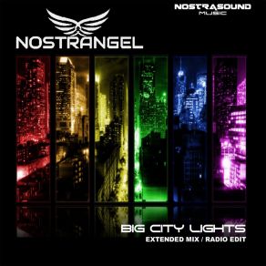 Download track Big City Lights (Radio Edit) Nostrangel