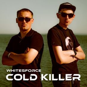 Download track Cold Killer Whitesforce