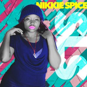 Download track You Messed Up Nikkie Spice