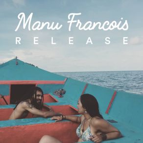 Download track Wake Up! Manu Francois