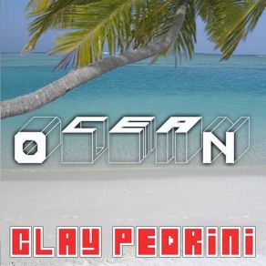 Download track Ocean Clay Pedrini