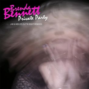 Download track Private Party (J-Mi & Midi-D's Outta Sight Edit) Brenda Bennett