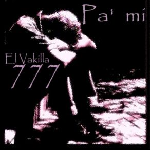 Download track Pa Mi El Vakilla 777