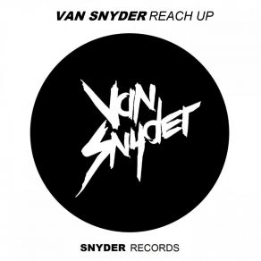 Download track Reach Up (Michael Mind Remix) Van Snyder