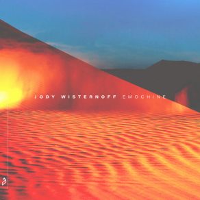 Download track Emochine (Extended Mix) Jody Wisternoff