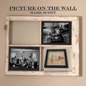 Download track Picture On The Wall Mark Scott