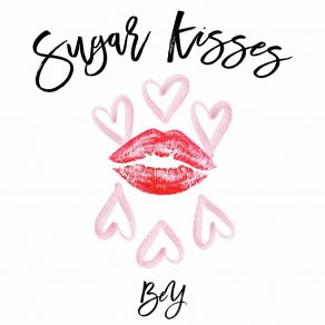 Download track Sugar Kisses (Instrumental Version) Bey