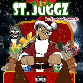 Download track St. Juggz Hollywood Goonie