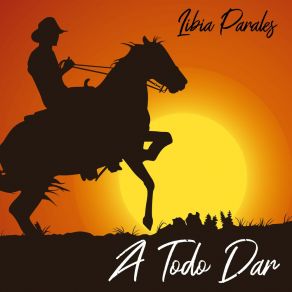 Download track A Todo Dar Libia Parales