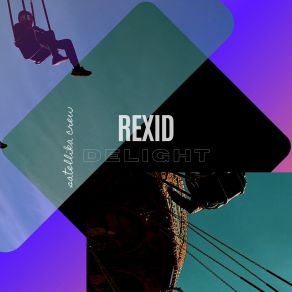 Download track Leave The Night Rexid