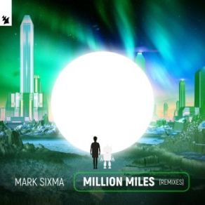 Download track Million Miles (Kaidro Remix) Mark Sixma