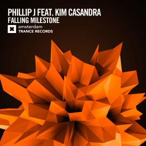 Download track Falling Milestone (Extended Mix) Phillip J, Kim Casandra