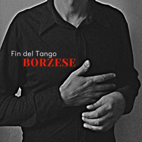 Download track Fin Del Tango Borzese