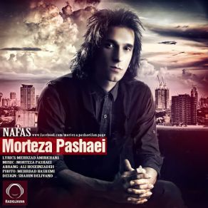 Download track Morteza Pashaei - Nafas Morteza Pashaei