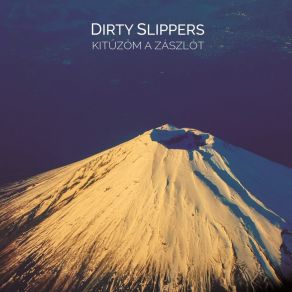 Download track Most Már Más Lesz Dirty Slippers