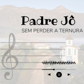 Download track Imenso Silêncio Padre Jô