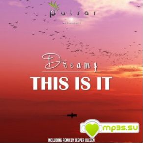 Download track This Is It (Original Banging Mix) Dreamy