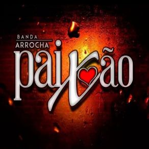 Download track Só Te Amar Banda Arrocha Paixão