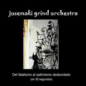 Download track 'La Contracultura A Traves De Los Tiempos' De Goffman Es Un Buen Libro Josemaki Grind Orchestra