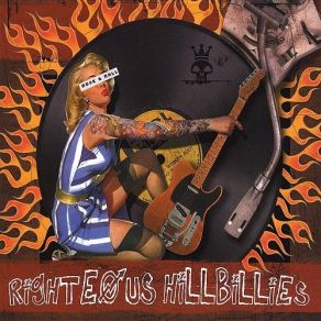 Download track Fire Of Your Own Flame Righteous Hillbillies