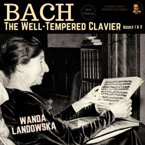 Download track The Well-Tempered Clavier, Book II, Prelude No. 24 In B Minor, BWV 893 (Remastered 2022) Wanda Landowska