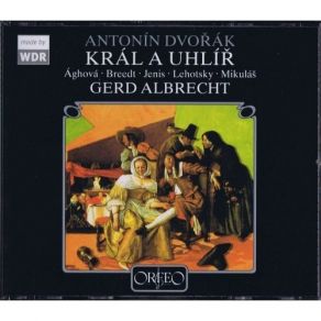 Download track 12. Vüstup 4 Scene 4 Bud' Zdrav Velemocnü Krali Chor Der Höflinge König Jenik Richterkollegium Antonín Dvořák