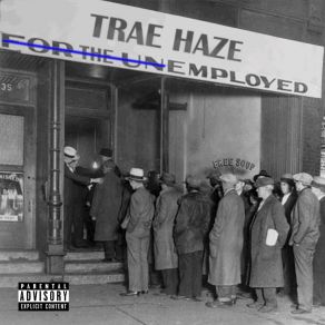 Download track Employed Trae Haze