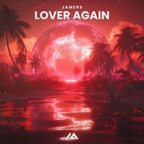 Download track Lover Again The Jamers