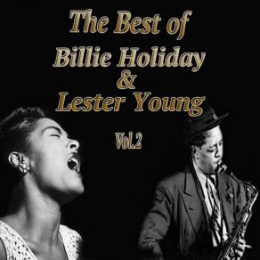 Download track April In My Heart Lester Young, Billie Holiday, Her Orchestra