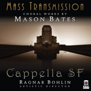 Download track Sirens: No. 2, Die Lorelei' Mason Bates, Ragnar Bohlin, Isabelle Demers, Cappella SF