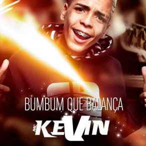 Download track Bumbum Que Balança Kevin Mc