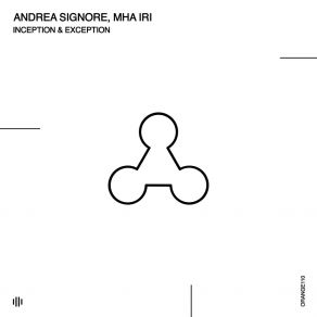 Download track Inception & Exception (Original Mix) Andrea Signore