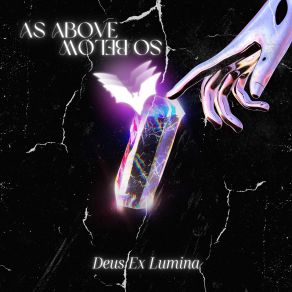 Download track As Above So Below Deus Ex Lumina