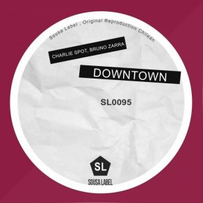 Download track Downtown (Original Mix) Charlie Spot