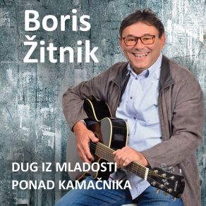 Download track Dug Iz Mladosti Boris Žitnik