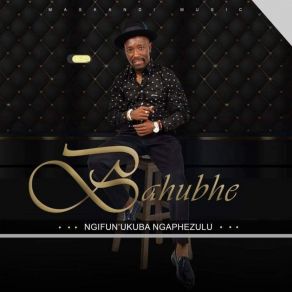 Download track Bahle Bagezile BahubheIthwasa Lekhansela