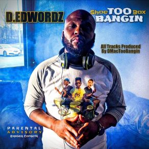 Download track 2 Bagz D. Edwordz