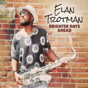 Download track Brighter Days Ahead Julian Vaughn, Elan Trotman, Althea Rene, Marcus Anderson, Warren Wolf, Nathan MitchellAdam Hawley