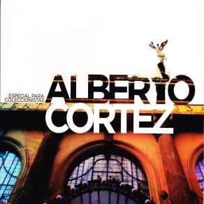 Download track Siempre Hay Algo Mas Alberto Cortéz