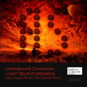 Download track I Can't Believe (Dan Dobson Remix) UndergrounD ConnectioN