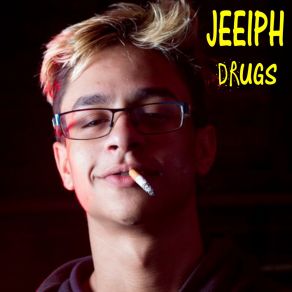 Download track Drugs Jeeiph