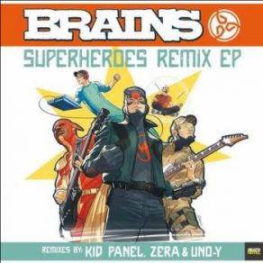 Download track Superheroes (Zera & Uno-Y Remix) Brains