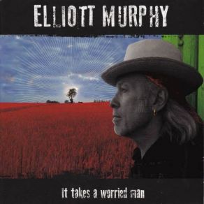 Download track Worried Man Blues Elliott Murphy