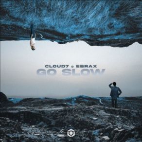 Download track Go Slow Cloud, Ebrax