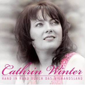 Download track Hand In Hand Durch Das Niemandsland Cathrin Winter