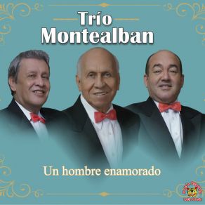 Download track Me Haces Muy Feliz Trio Montealban