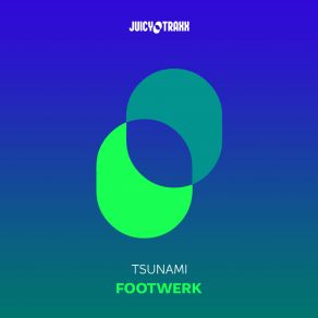 Download track Footwerk (Extended Mix) Tsunami