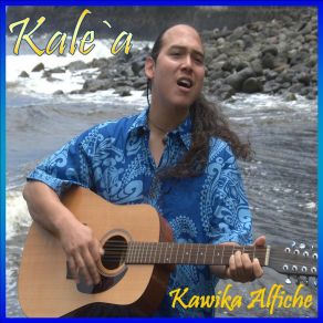 Download track Ho`i Hou Mai Kawika Alfiche